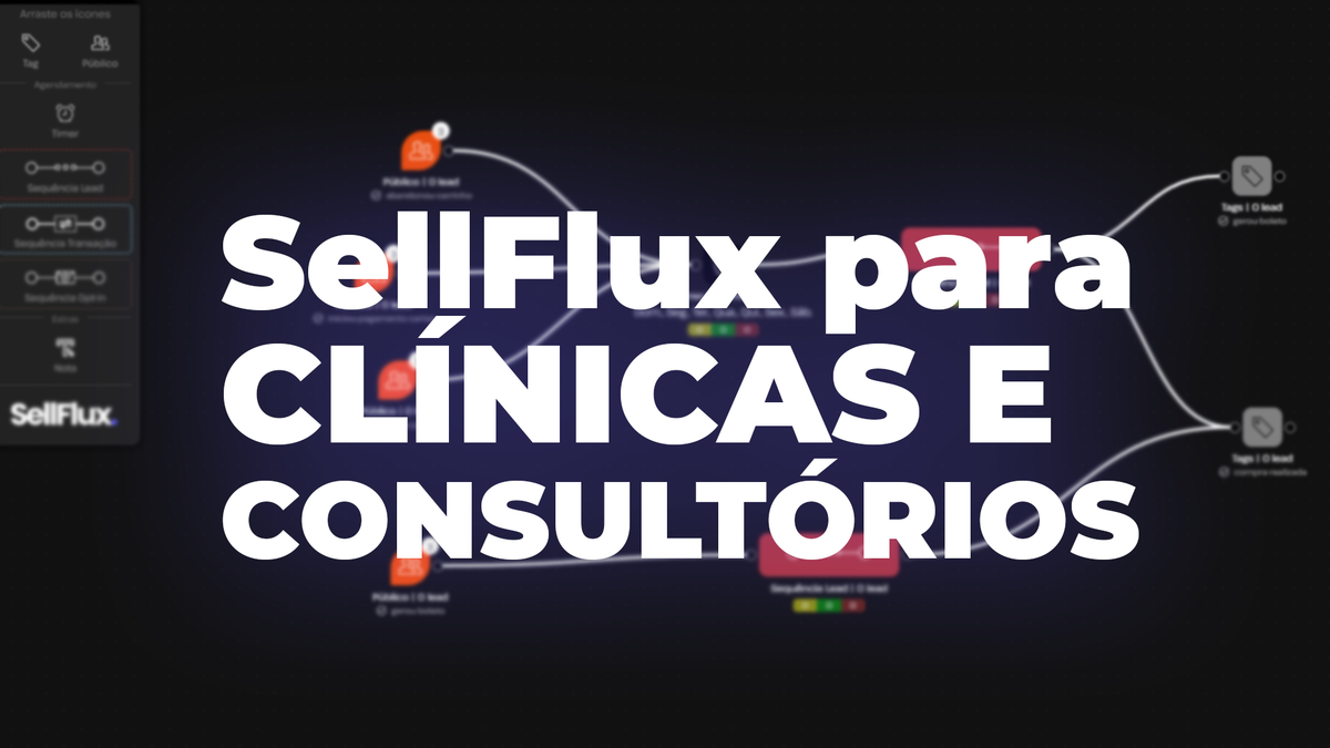 Aumente vendas e fidelize pacientes com SellFlux