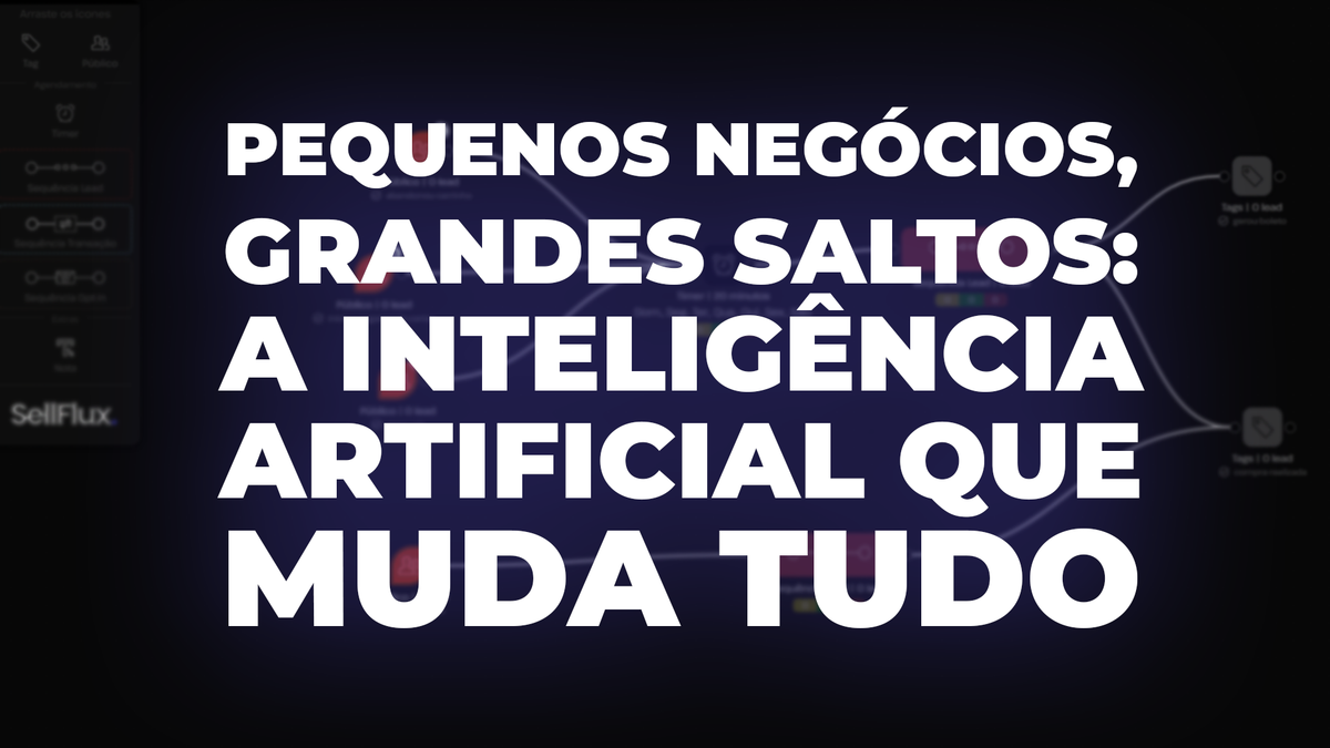 Pequenos negócios, grandes saltos: a inteligência artificial que muda tudo