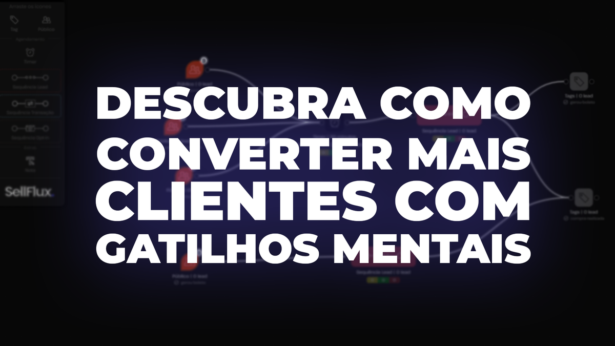 Descubra como converter mais clientes com gatilhos mentais