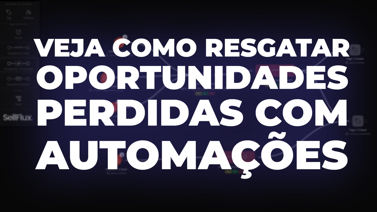 Leads que somem depois do primeiro contato? Veja como resgatar oportunidades perdidas com automações