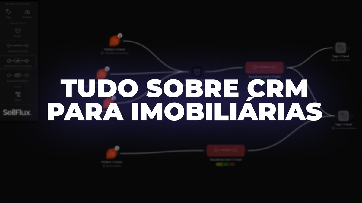Tudo que você precisa saber sobre CRM para imobiliárias
