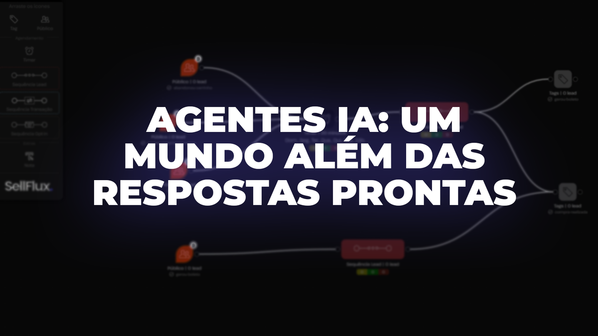 Agentes IA: um mundo além das respostas prontas