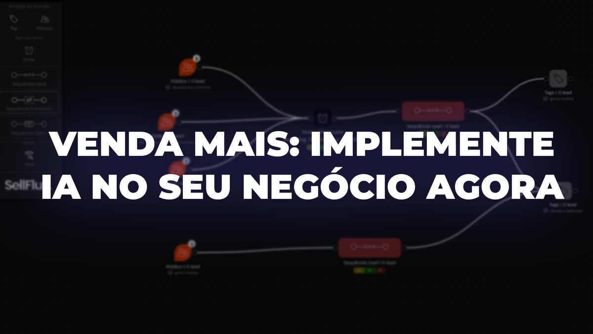 Venda mais: implemente IA no seu negócio agora