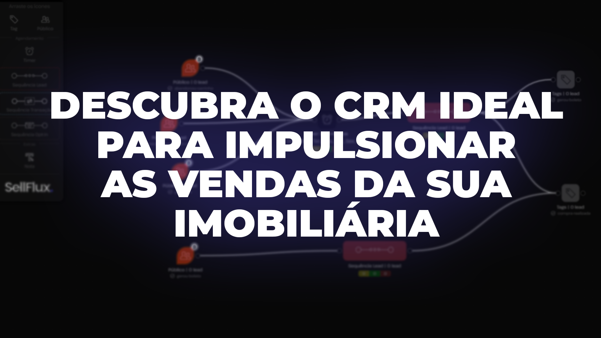 Descubra o CRM ideal para impulsionar as vendas da sua imobiliária