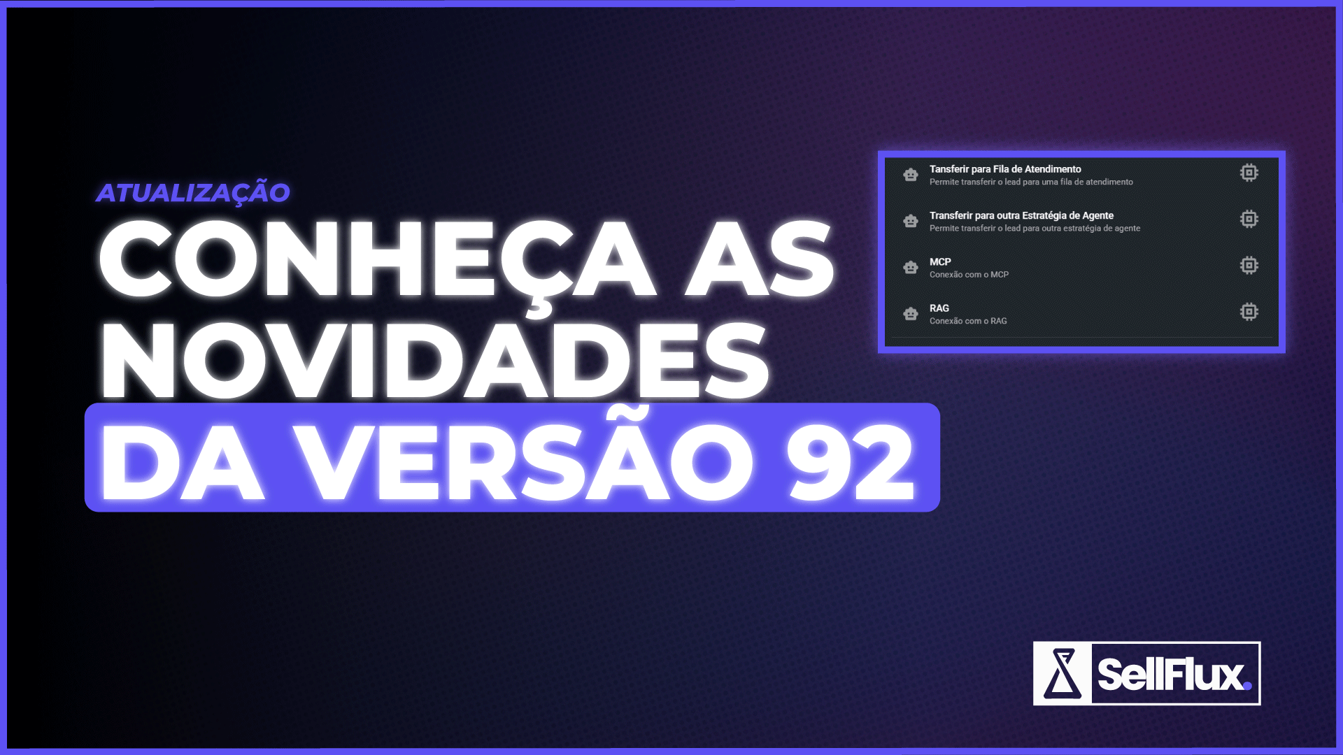 SellFlux - Atualizações da Plataforma: Versão 92