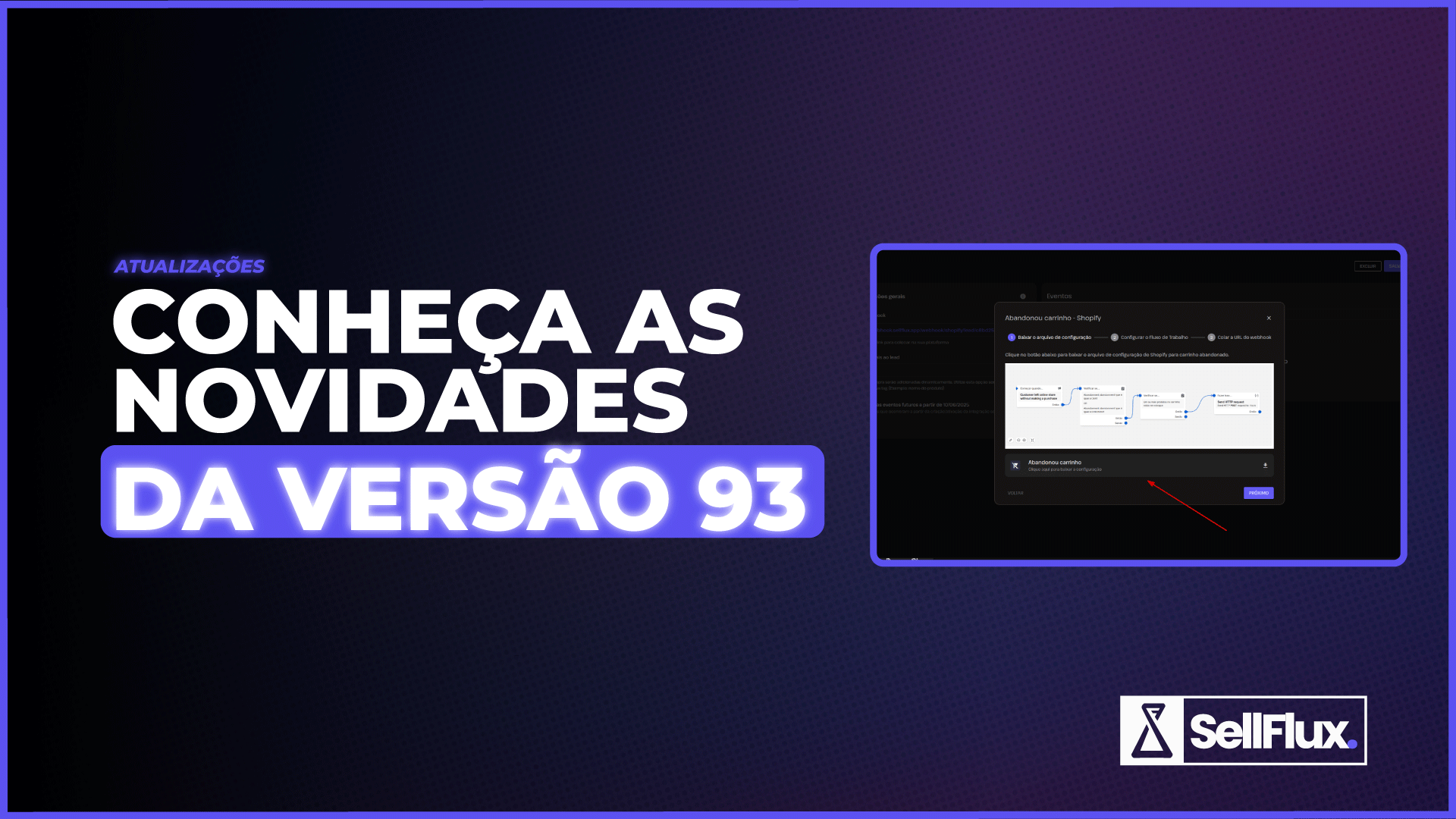 SellFlux - Atualizações da Plataforma: Versão 93