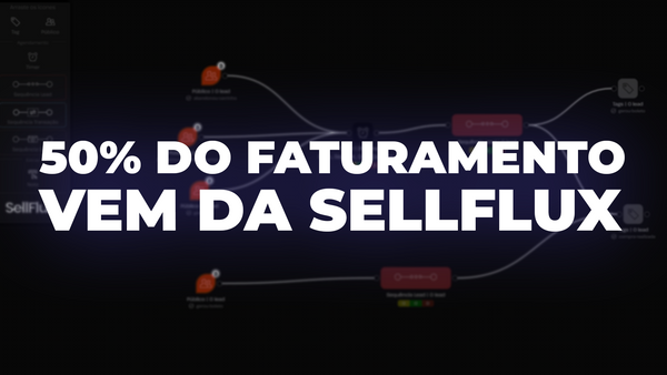 "Metade do que faturamos vem devido a SellFlux", revelou o estrategista digital Matheus Dias