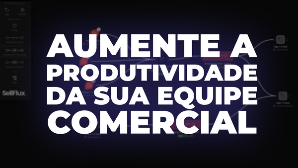 Como a automação pode aumentar a produtividade da sua equipe comercial