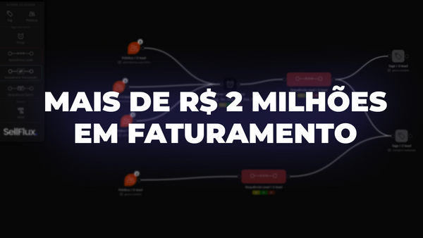 Especialista em mentorias fatura mais de R$ 2 milhões com estrutura criada na SellFlux