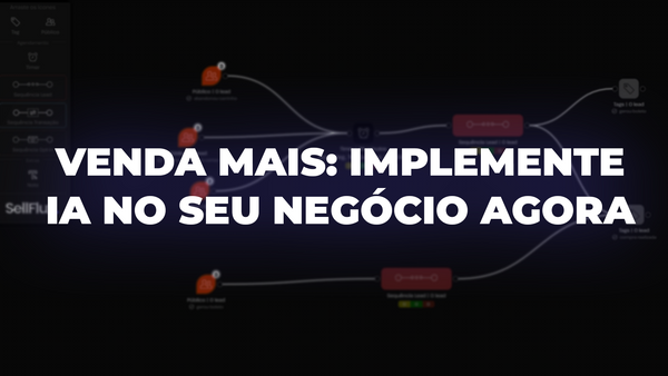 Venda mais: implemente IA no seu negócio agora