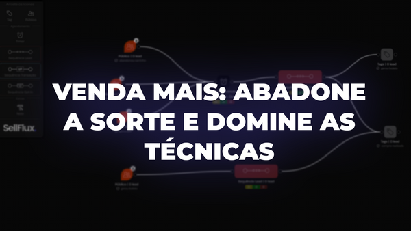 Venda mais: abandone a sorte, domine técnicas