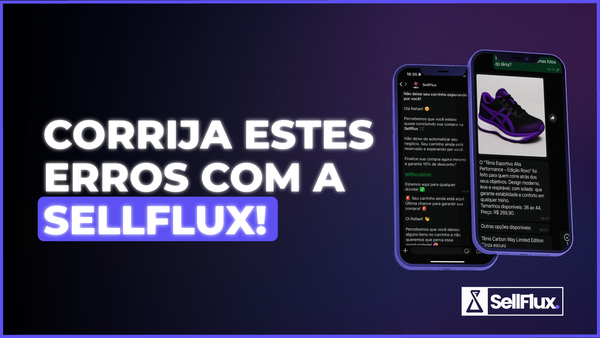 Os 5 erros que estão travando o crescimento do seu e-commerce (e como a SellFlux pode virar o jogo)