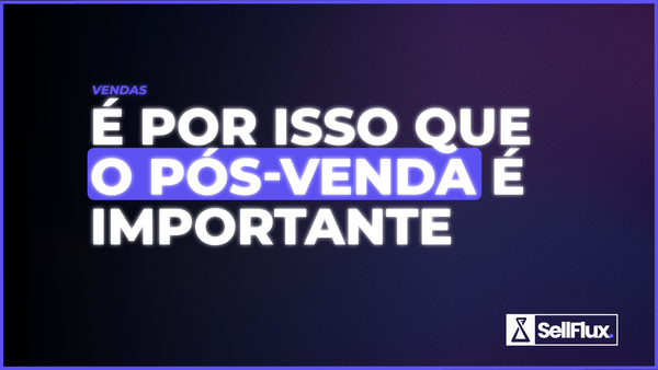 Pós-venda: o motor invisível do crescimento sustentável
