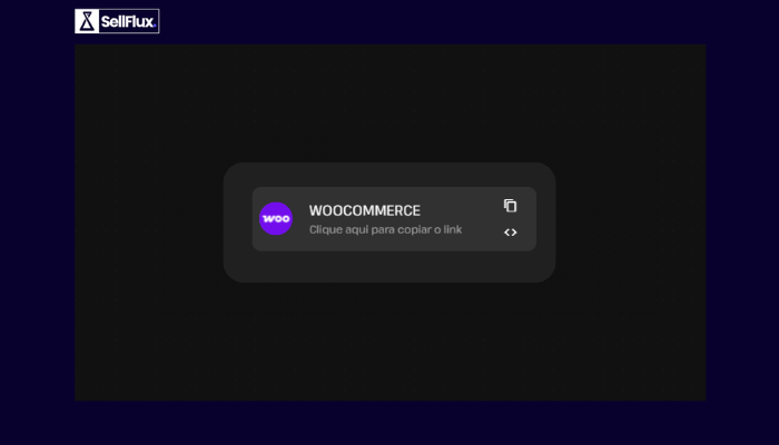 Como integrar a WooCommerce com o SellFlux