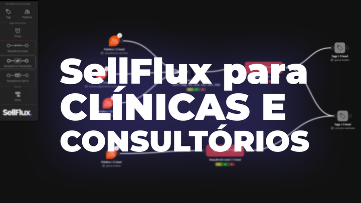 Aumente vendas e fidelize pacientes com SellFlux