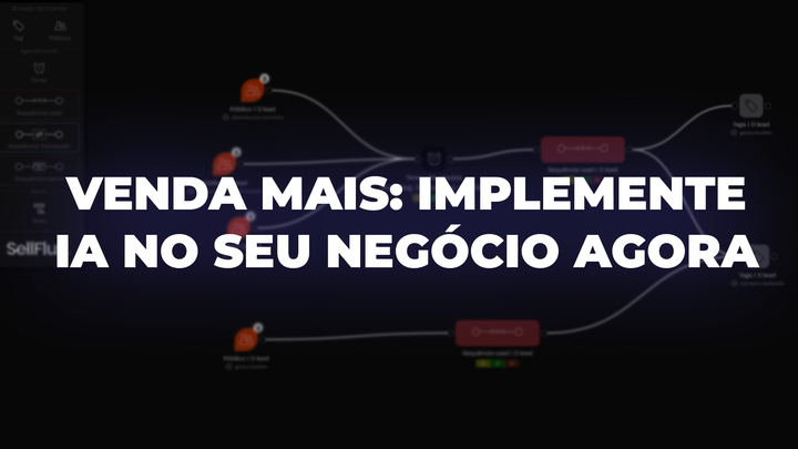 Venda mais: implemente IA no seu negócio agora