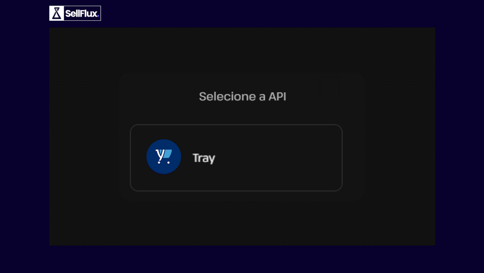 Guia Completo de Integração com a Tray Usando o SellFlux