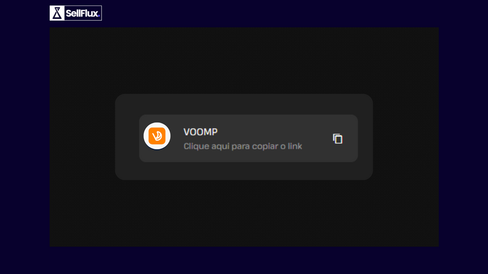 Como integrar a Voomp com o SellFlux